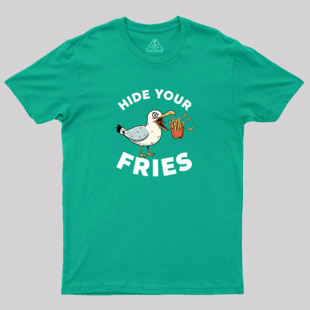 Hide Your Fries Geek T-Shirt