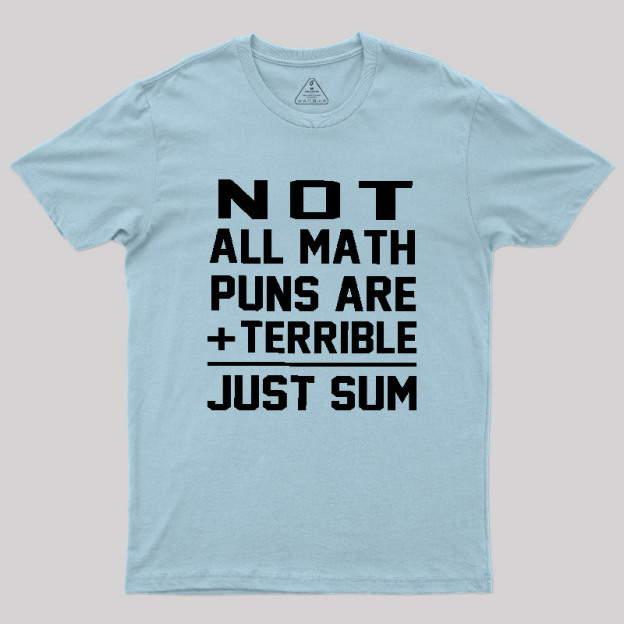 Just Sum Geek T-Shirt
