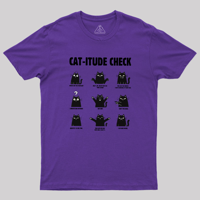 Cat-itude Check Geek T-Shirt