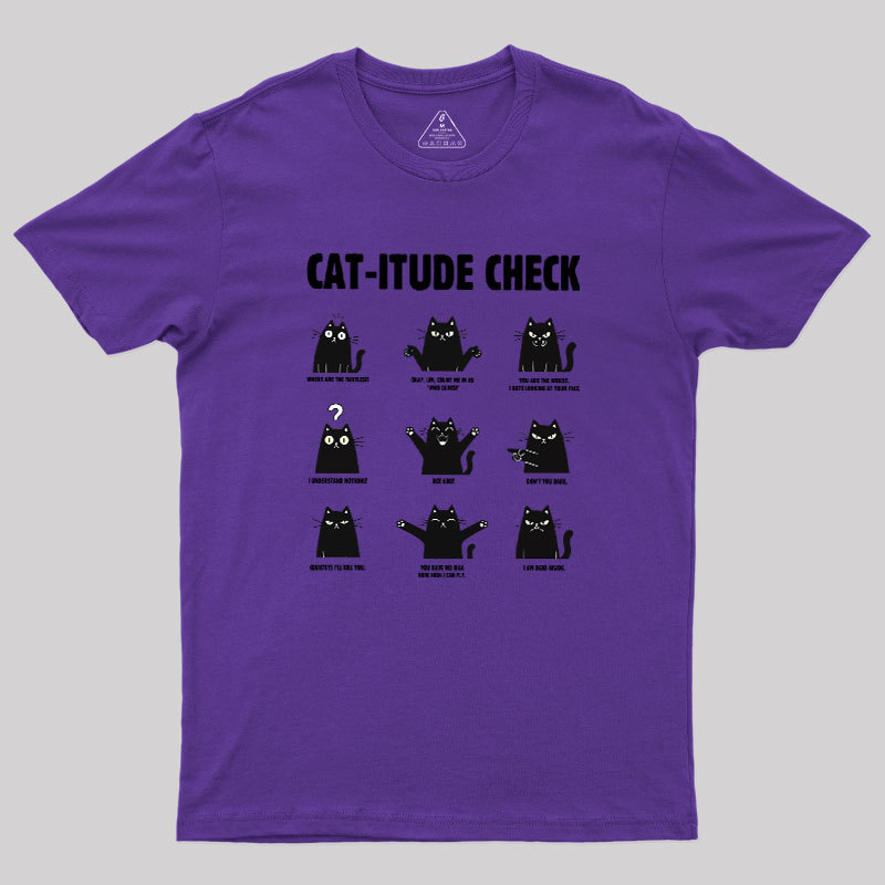 Cat-itude Check Geek T-Shirt
