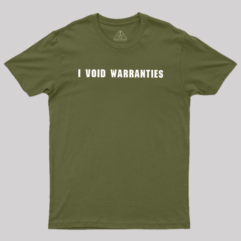 I?Void?Warranties Geek T-Shirt