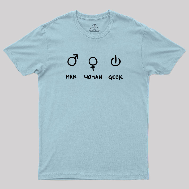 Man Woman Geek T-Shirt