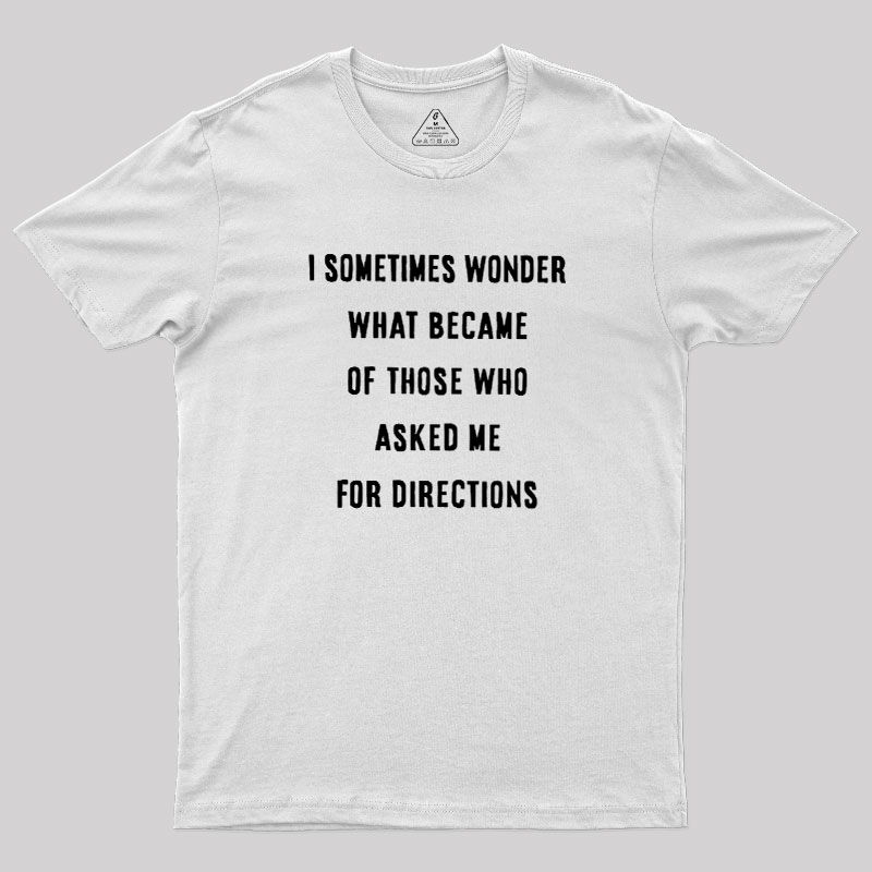 Asking For Directions Geek T-Shirt