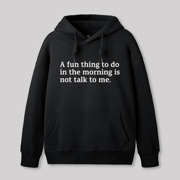 Not Talk To Me Geek Hoodie