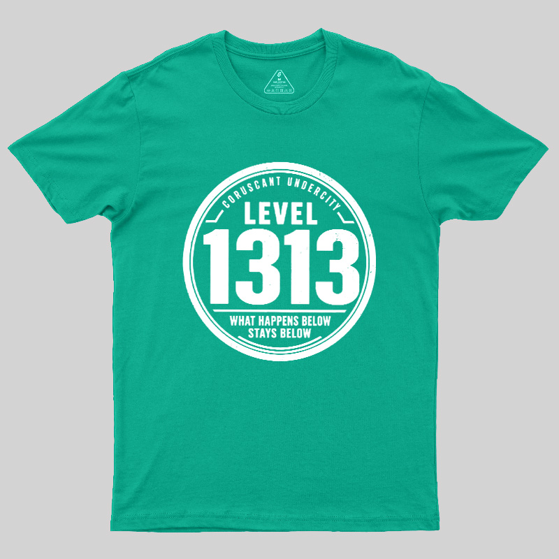 LEVEL 1313 Geek T-Shirt