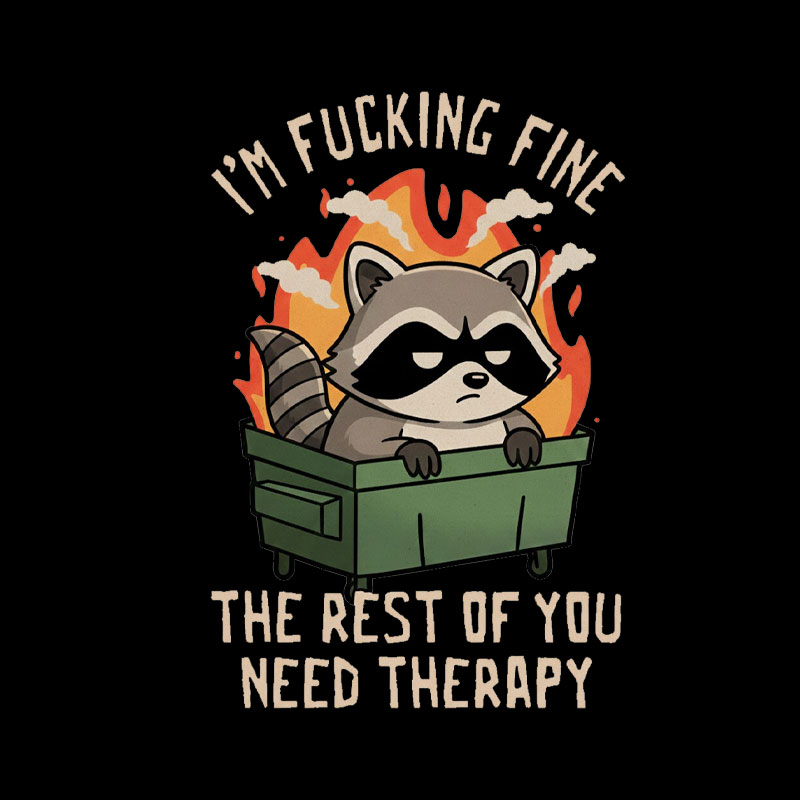 The Rest of You Need Therapy Geek T-Shirt