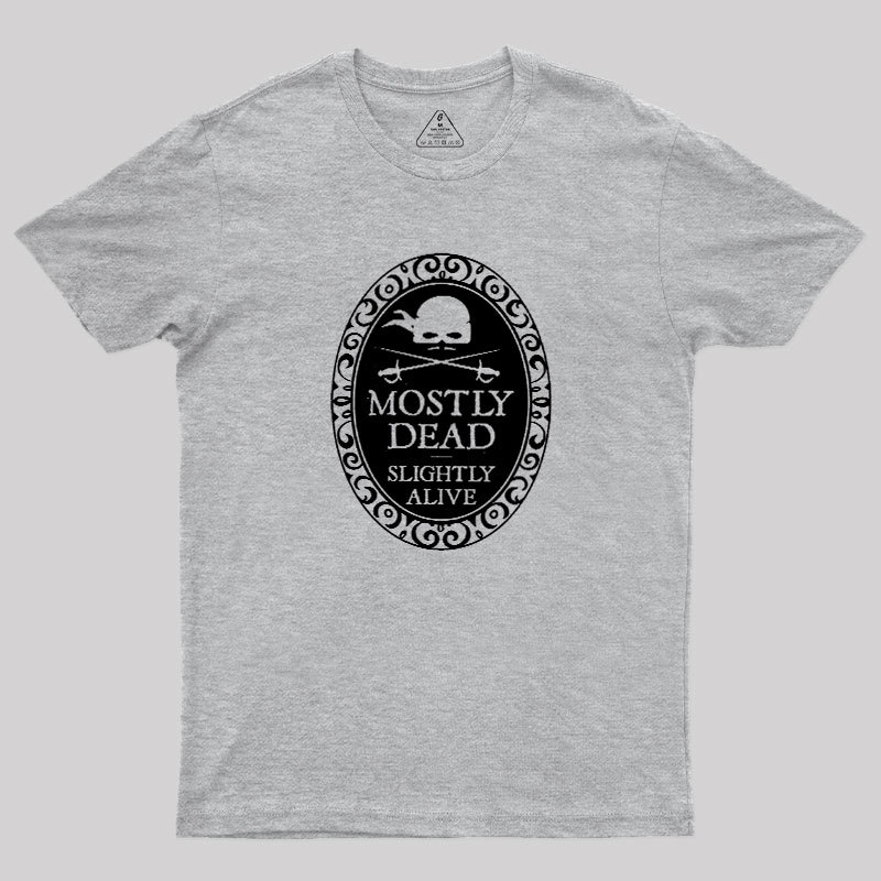 Mostly Dead Geek T-Shirt