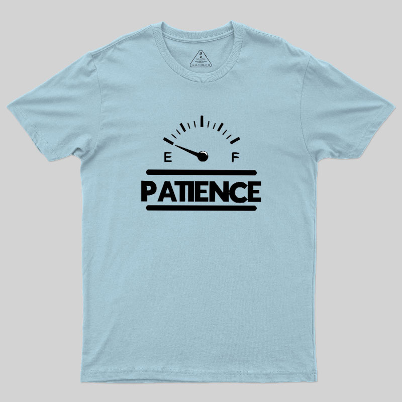 Patience Geek T-Shirt