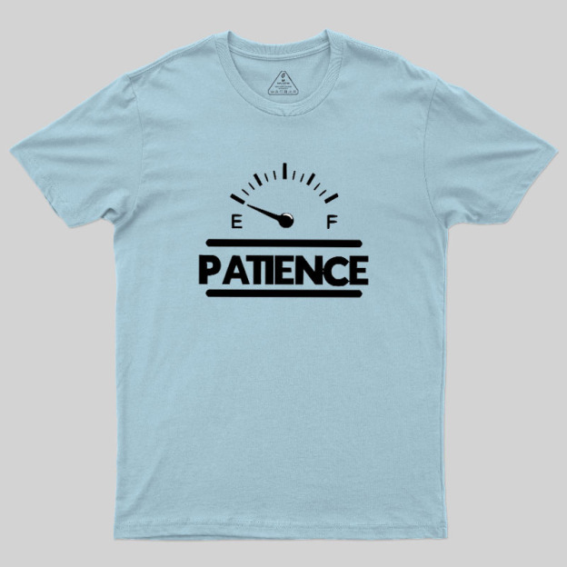 Patience Geek T-Shirt