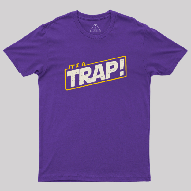 It's A Trap Geek T-Shirt