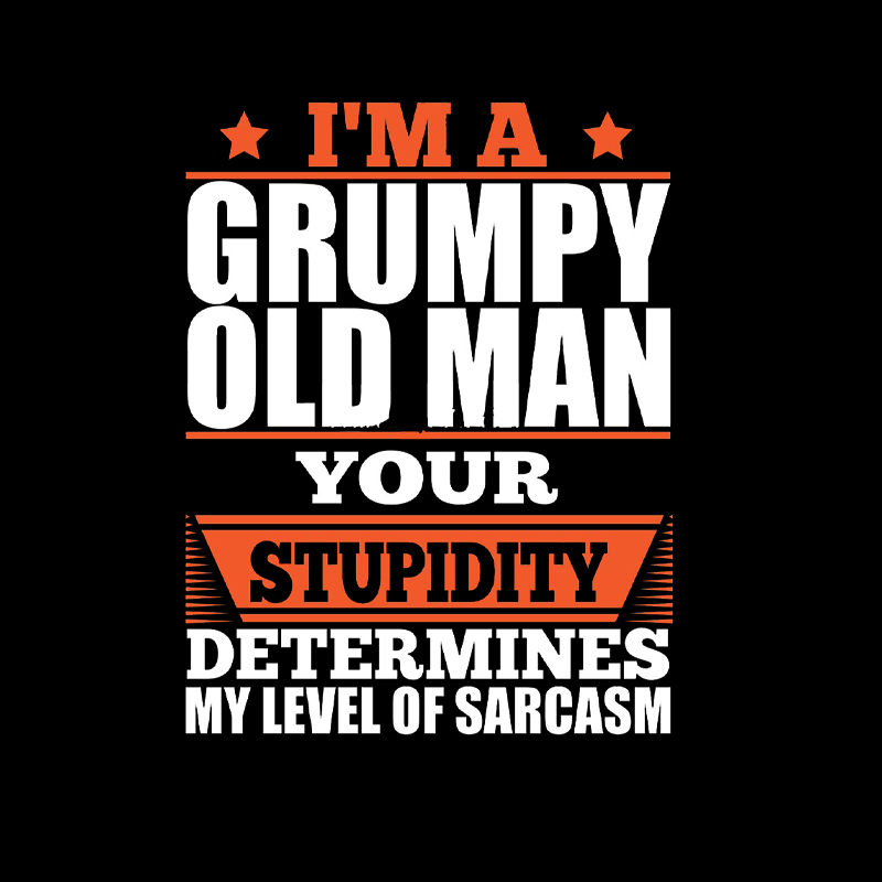 Grumpy Humor Geek T-Shirt
