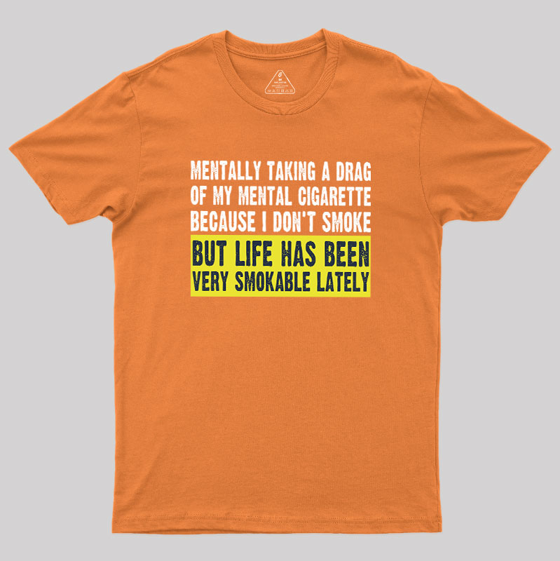 Mental Cigarette Geek T-Shirt