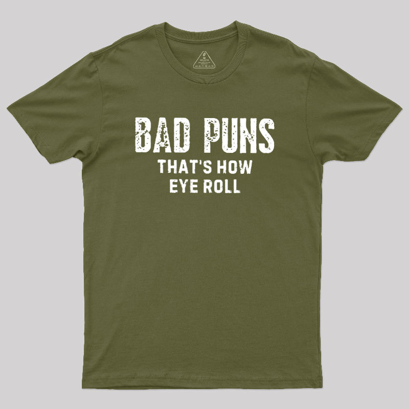 Puns Are Life Geek T-Shirt