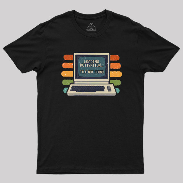 Loading Motivation Geek T-Shirt