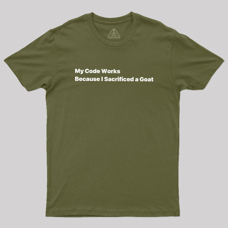 My Code Works Geek T-Shirt