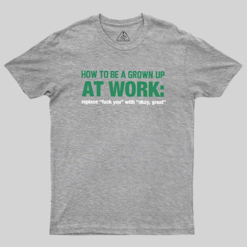 At Work Geek T-Shirt