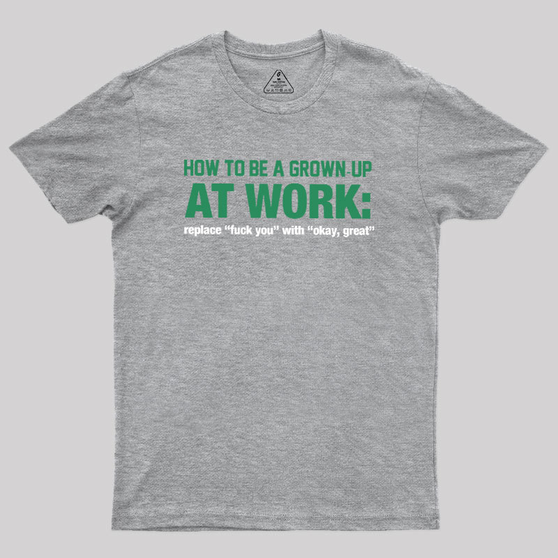 At Work Geek T-Shirt