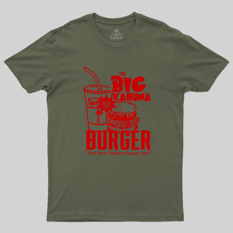 The Big Kahuna Burger Geek T-Shirt