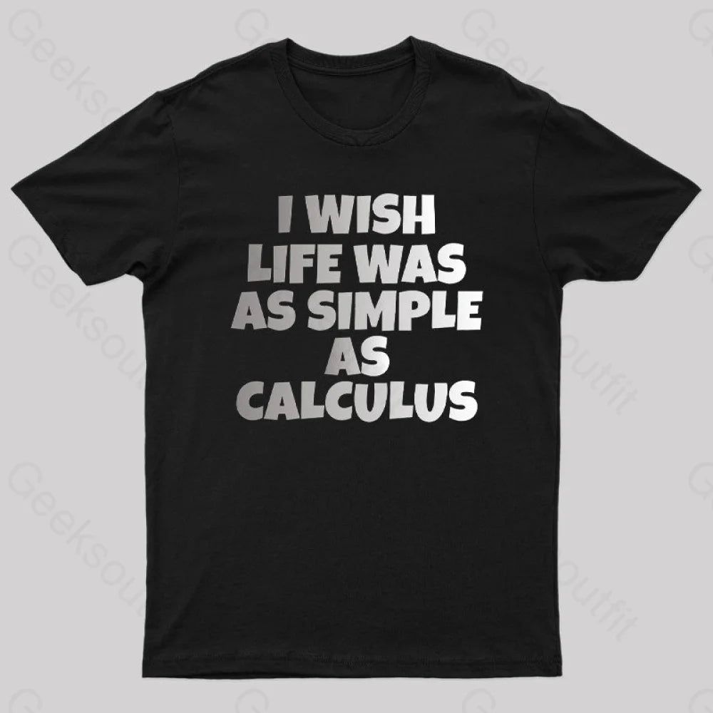 Calculus: Simple As Calculus Nerd T-Shirt Black / S