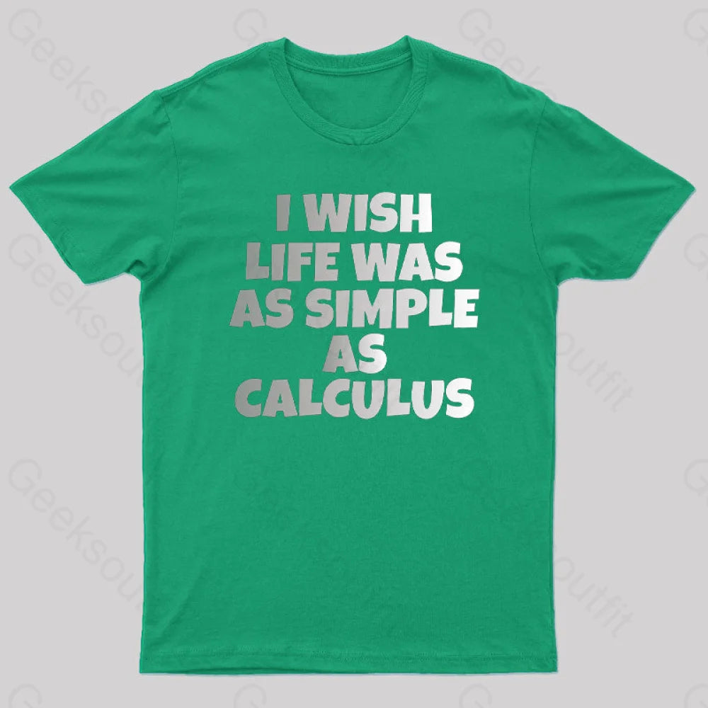 Calculus: Simple As Calculus Nerd T-Shirt Green / S