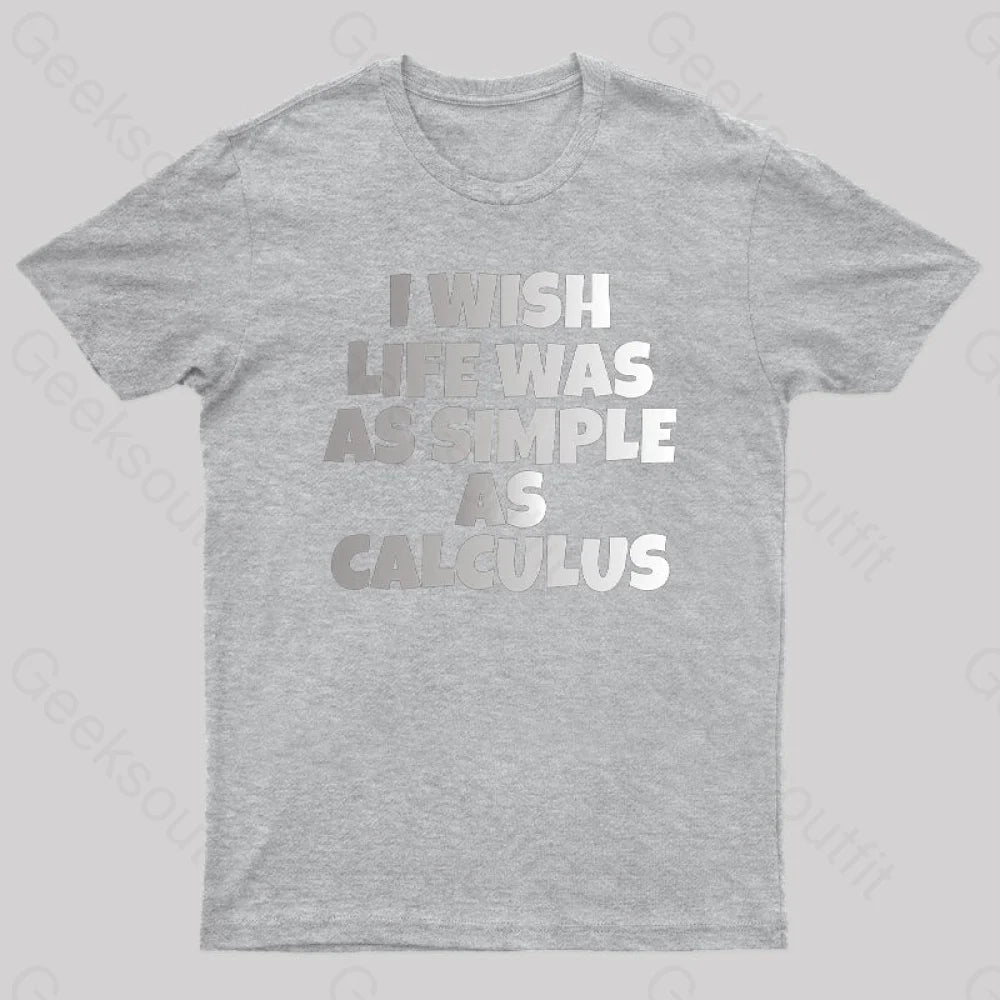 Calculus: Simple As Calculus Nerd T-Shirt Grey / S