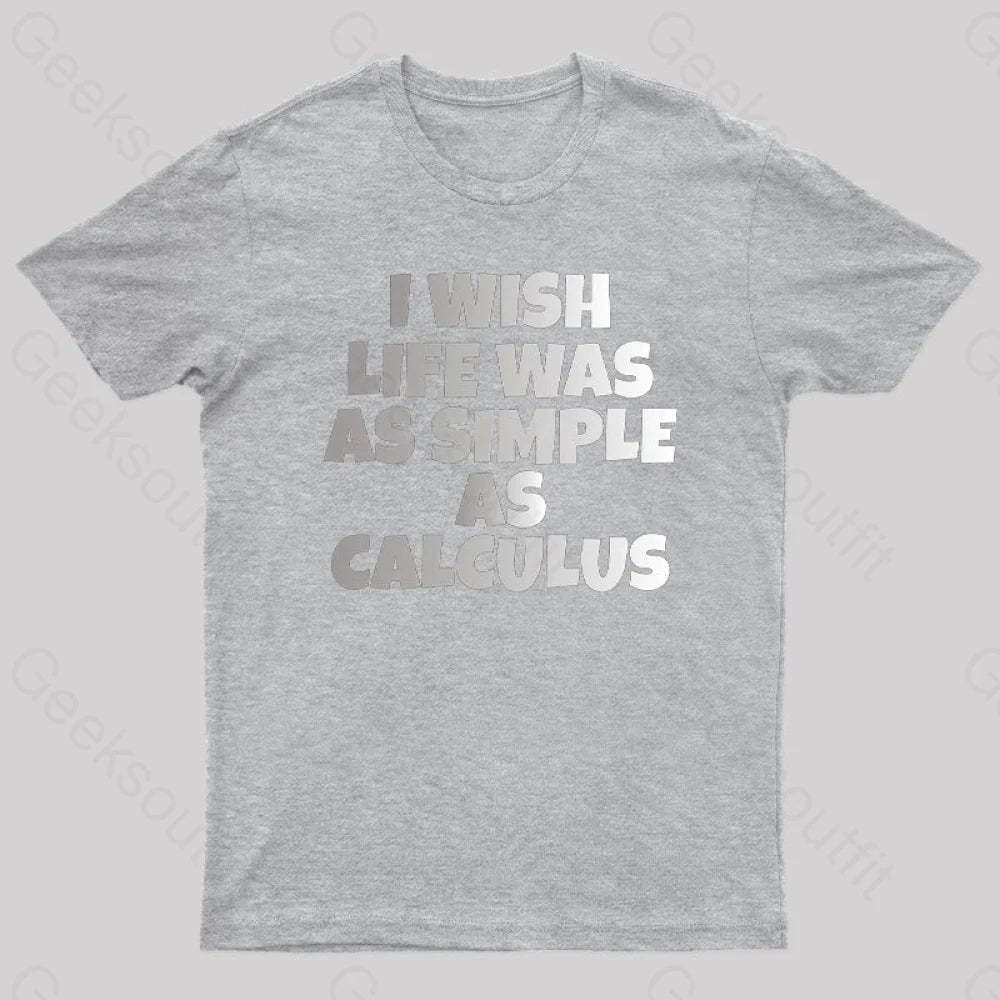 Calculus: Simple As Calculus Nerd T-Shirt Grey / S