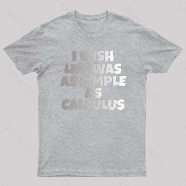 Calculus: Simple As Calculus Nerd T-Shirt Grey / S