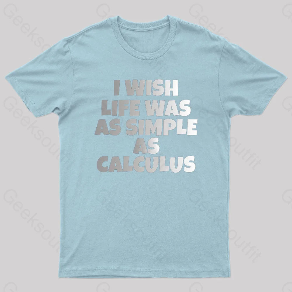 Calculus: Simple As Calculus Nerd T-Shirt Light Blue / S