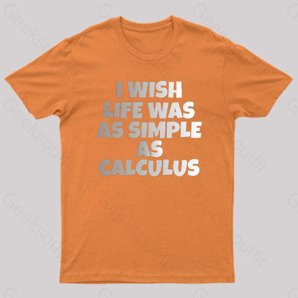 Calculus: Simple As Calculus Nerd T-Shirt Orange / S