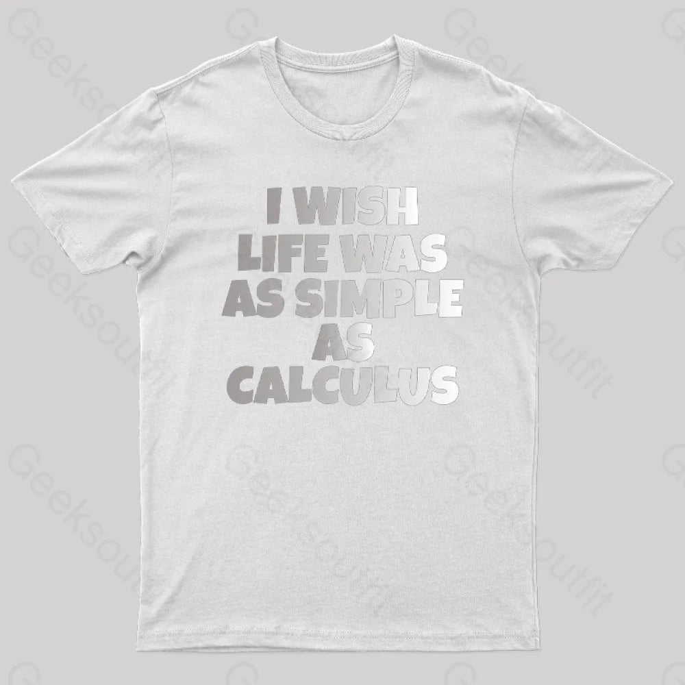 Calculus: Simple As Calculus Nerd T-Shirt White / S