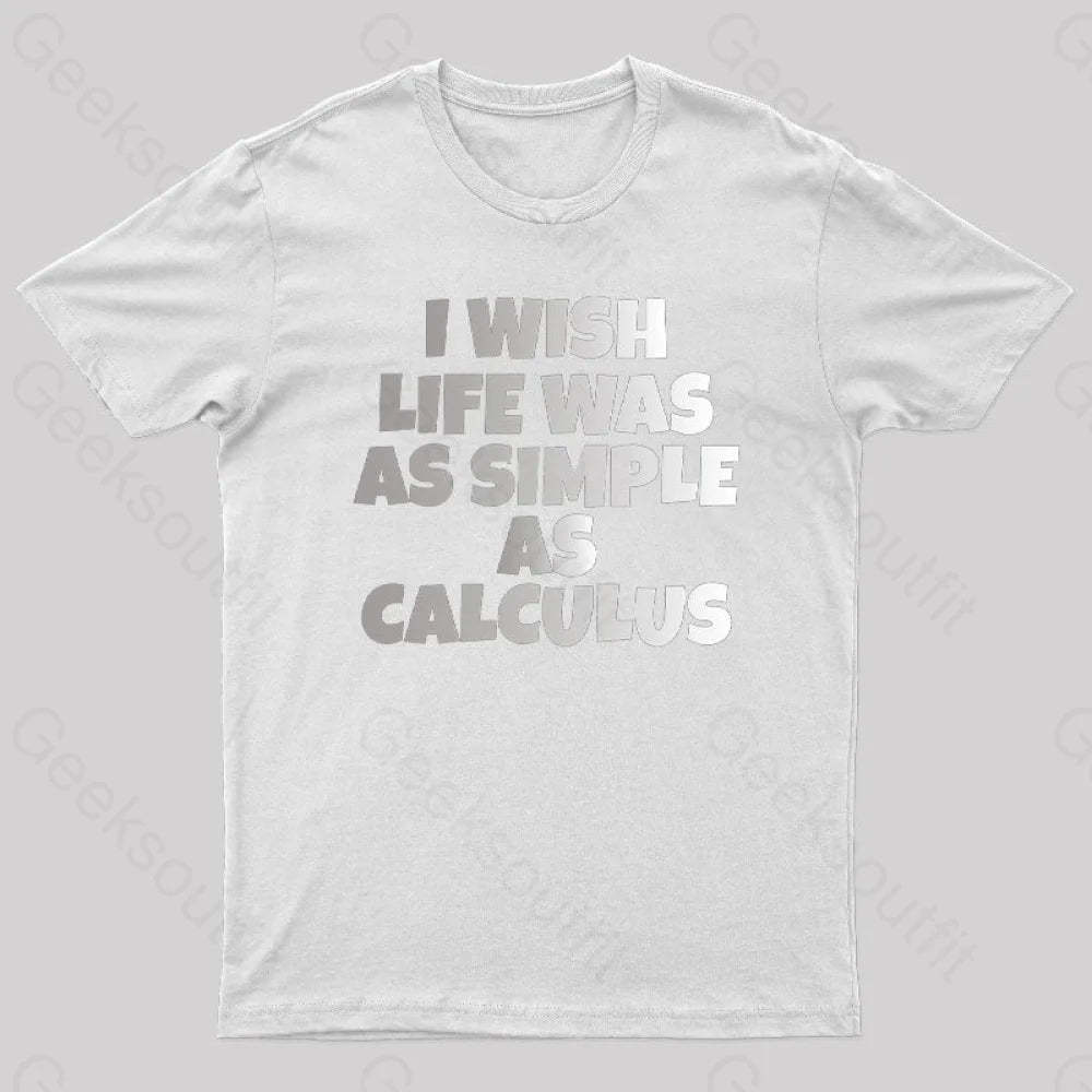 Calculus: Simple As Calculus Nerd T-Shirt White / S