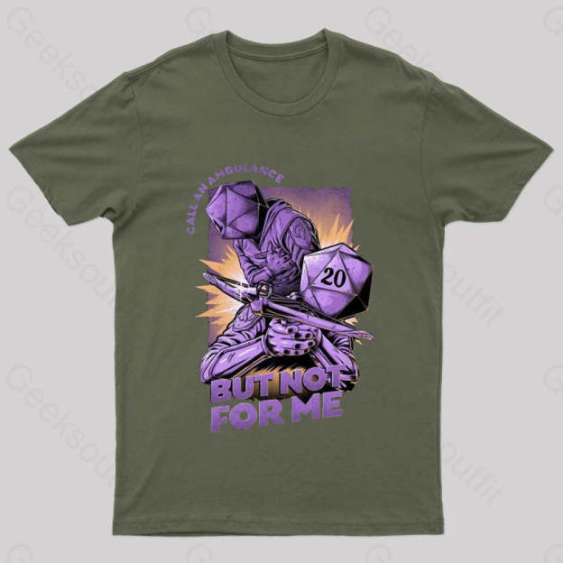 Call An Ambulance Nerd T-Shirt Army Green / S