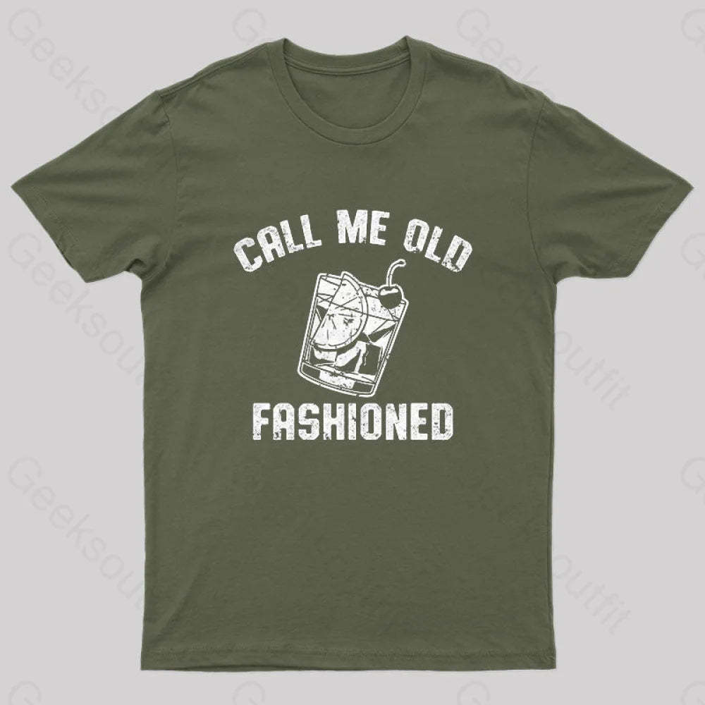 Call Me Old Fashioned Nerd T-Shirt Army Green / S