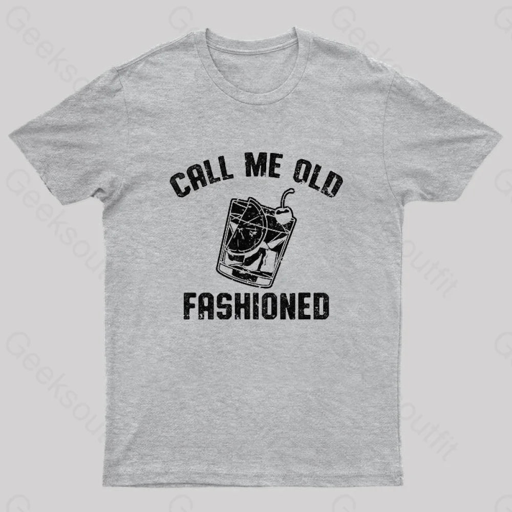 Call Me Old Fashioned Nerd T-Shirt Grey / S