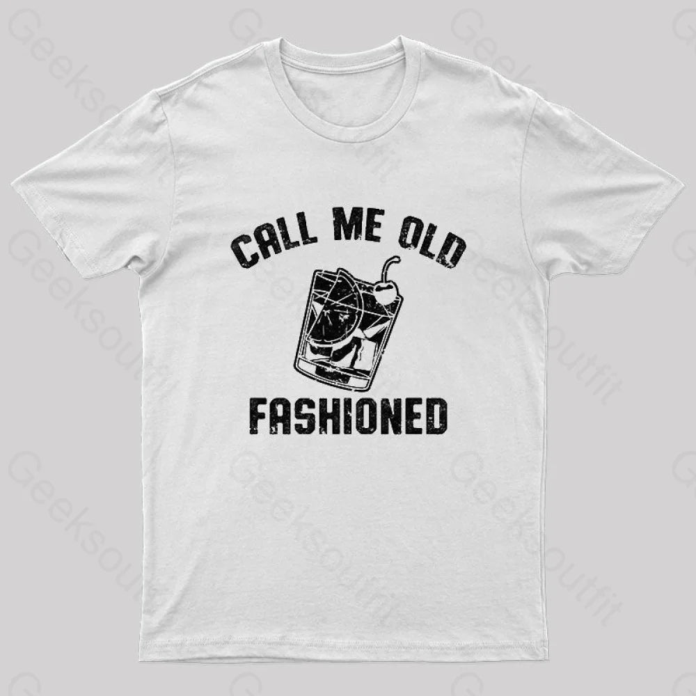 Call Me Old Fashioned Nerd T-Shirt White / S