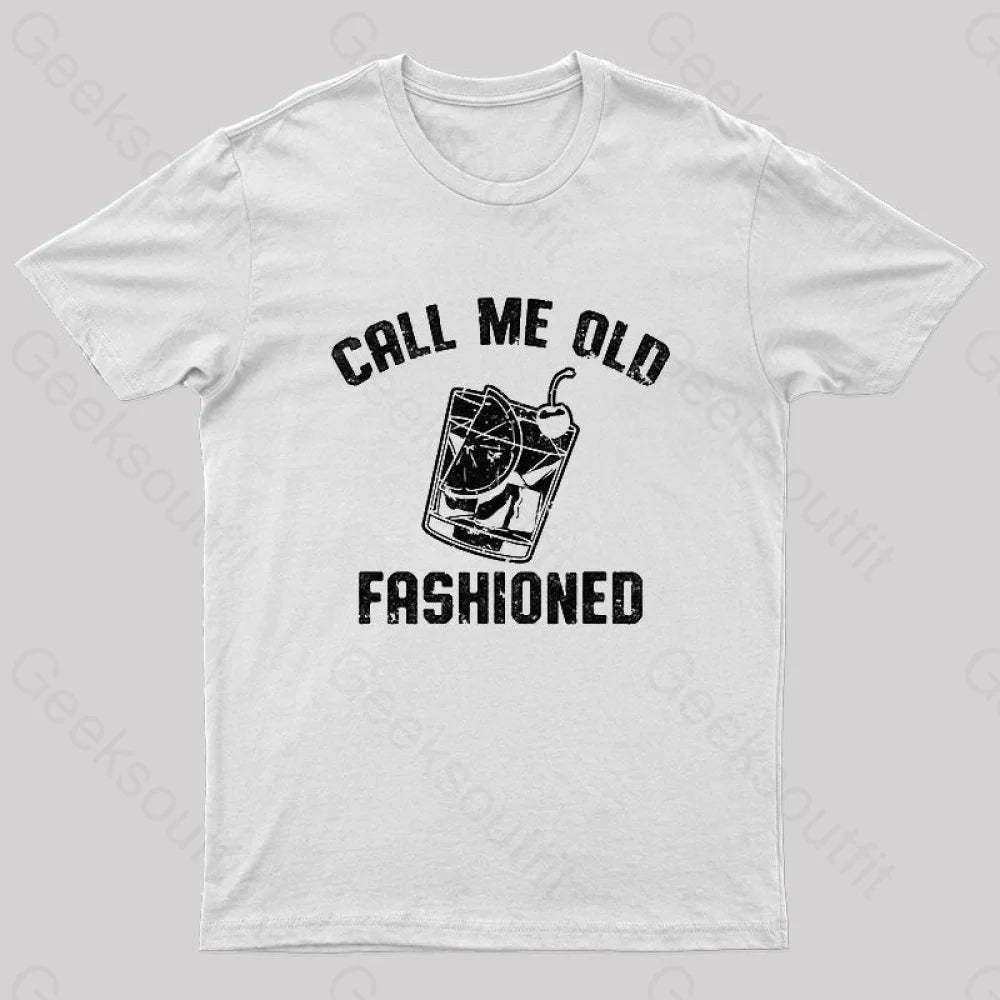 Call Me Old Fashioned Nerd T-Shirt White / S