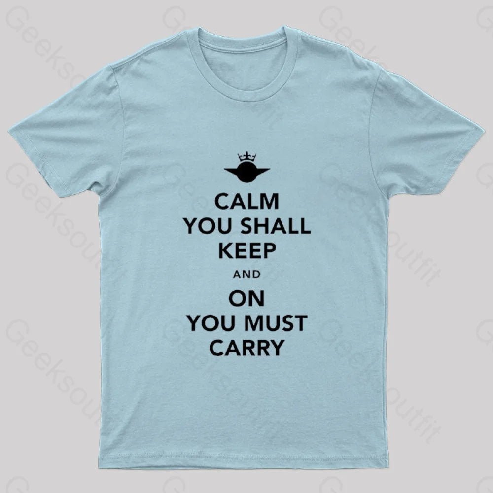 Calm You Must Keep Nerd T-Shirt Light Blue / S
