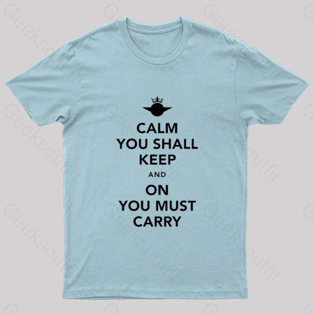 Calm You Must Keep Nerd T-Shirt Light Blue / S