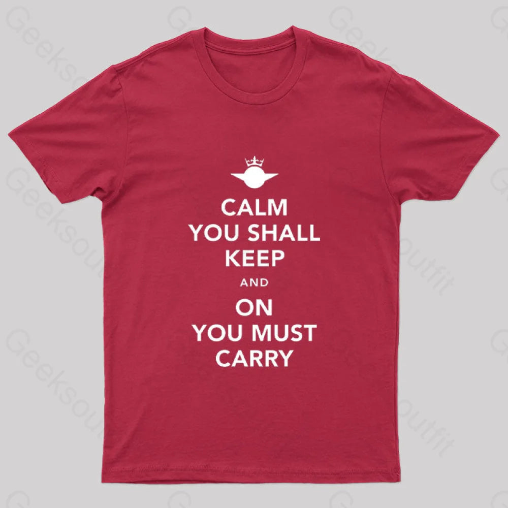 Calm You Must Keep Nerd T-Shirt Red / S