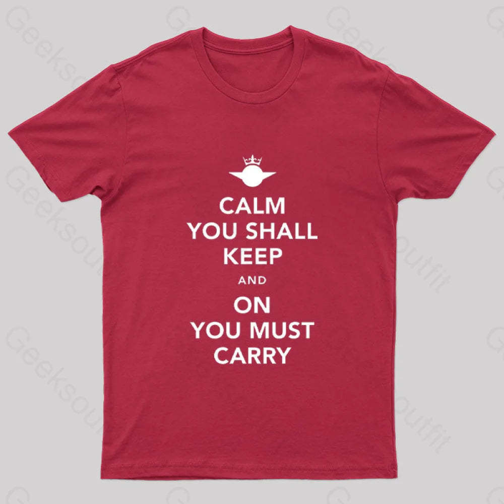 Calm You Must Keep Nerd T-Shirt Red / S