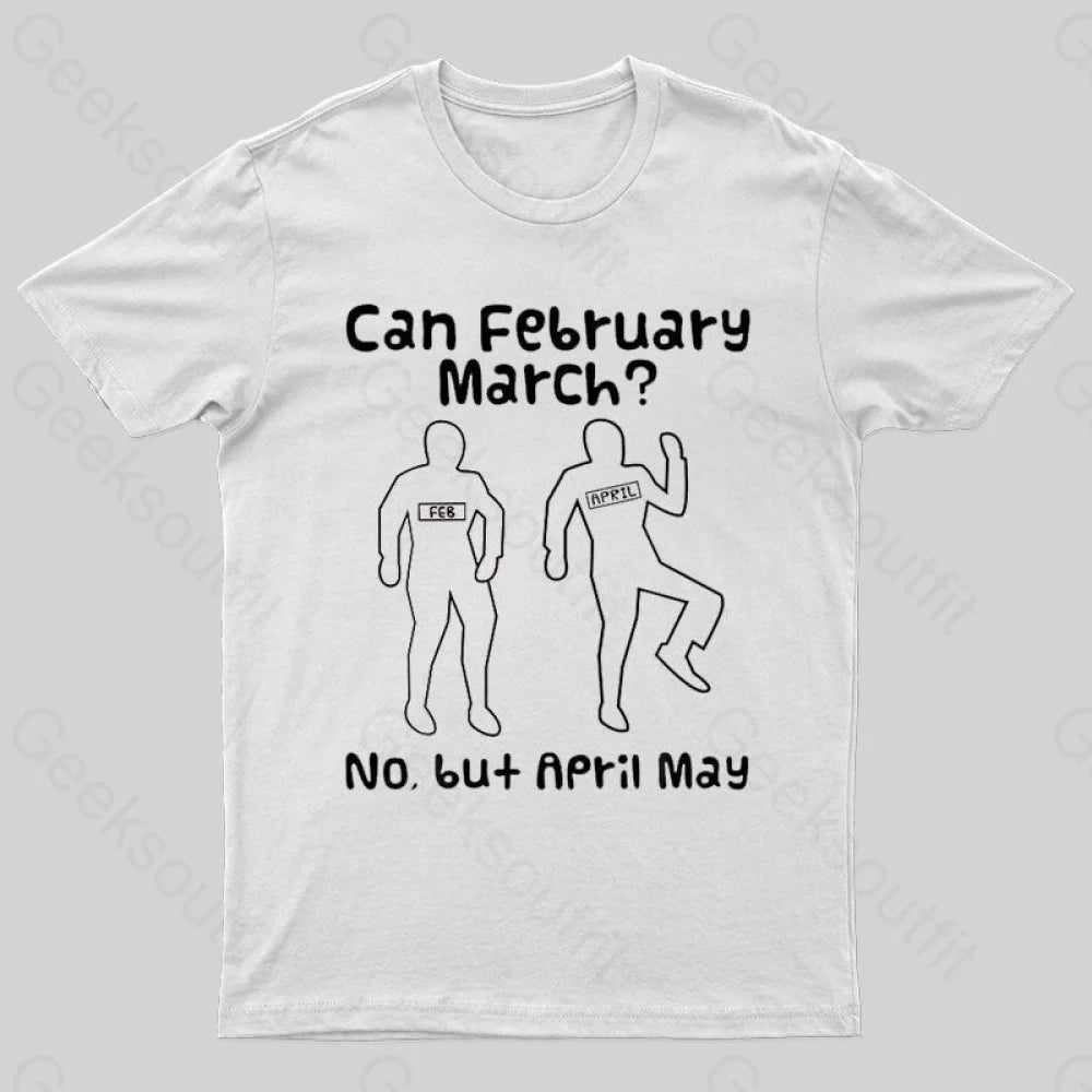 Can February March Nerd T-Shirt White / S