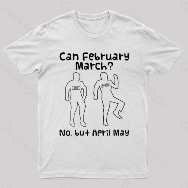 Can February March Nerd T-Shirt White / S