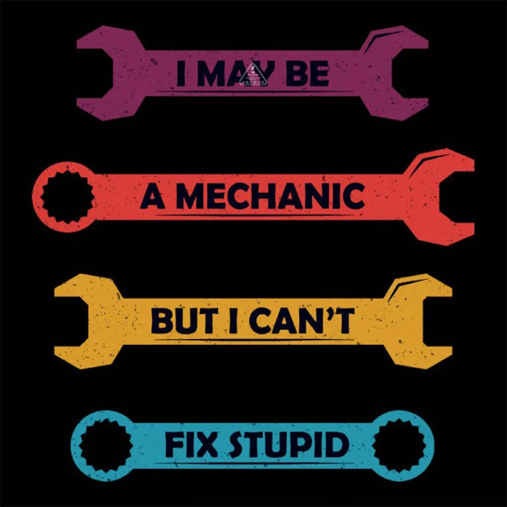 Can Not Fix Stupid T-Shirt