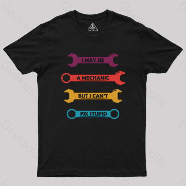 Can Not Fix Stupid T-Shirt Black / S