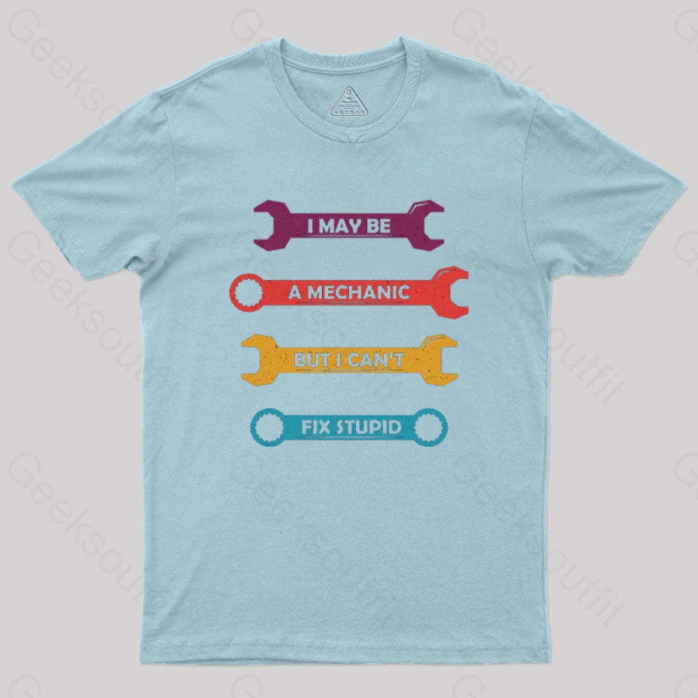 Can Not Fix Stupid T-Shirt Light Blue / S