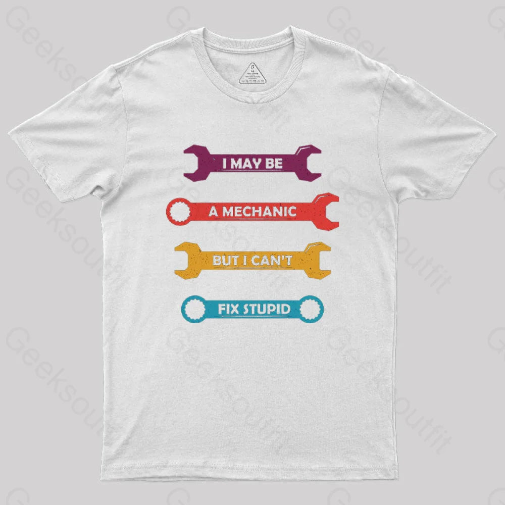Can Not Fix Stupid T-Shirt White / S