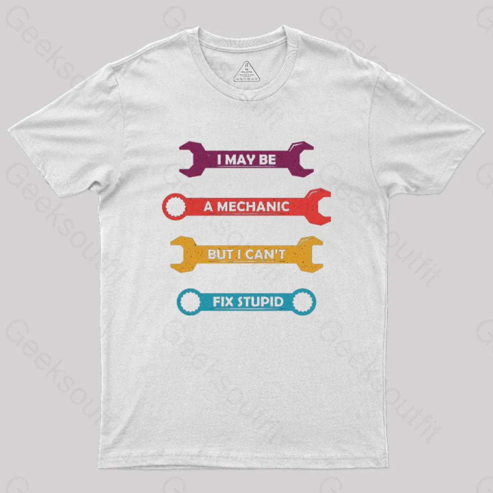 Can Not Fix Stupid T-Shirt White / S