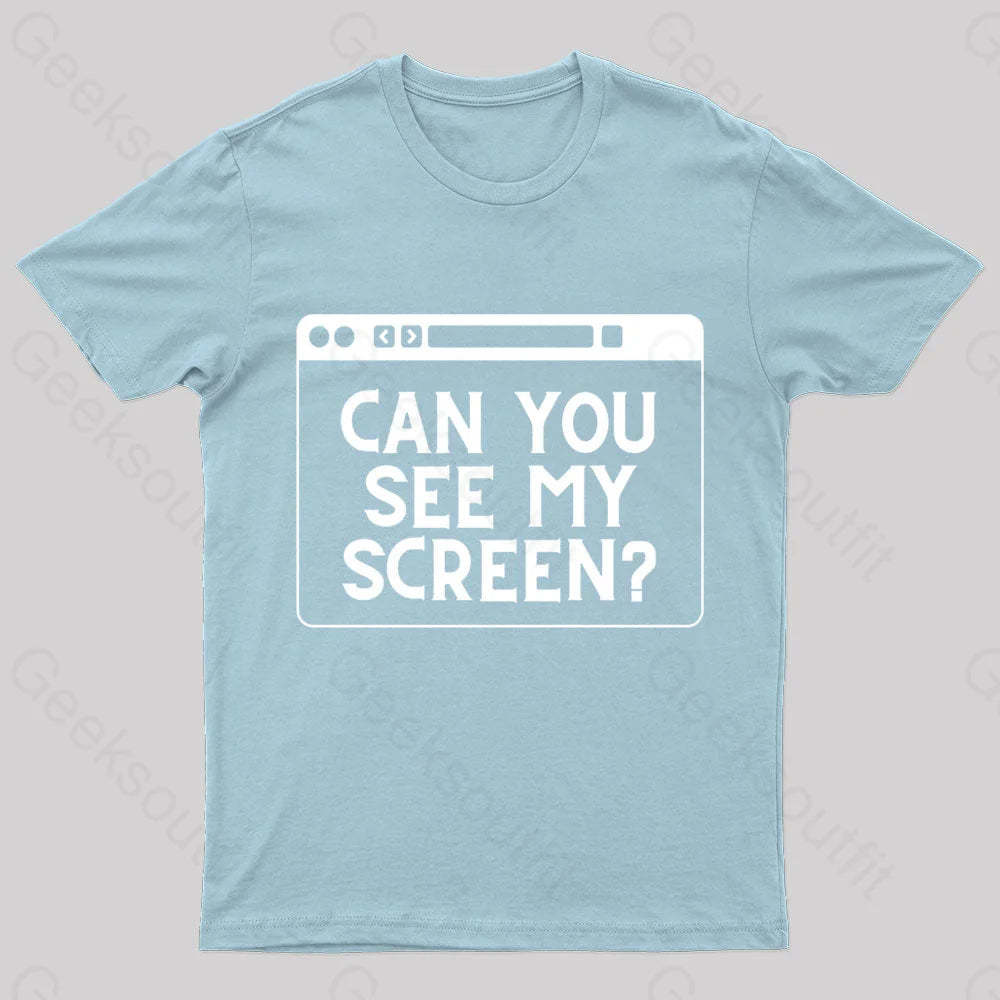 Can You See My Screen Nerd T-Shirt Light Blue / S