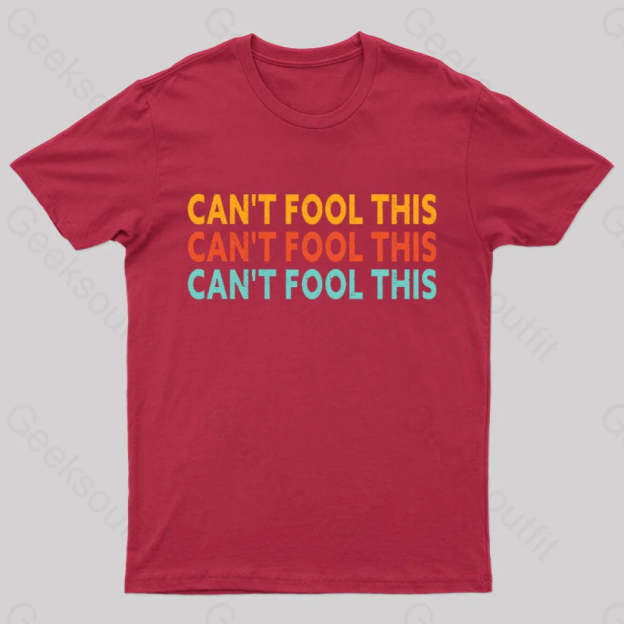 Can’t Fool This Geek T-Shirt Red / S