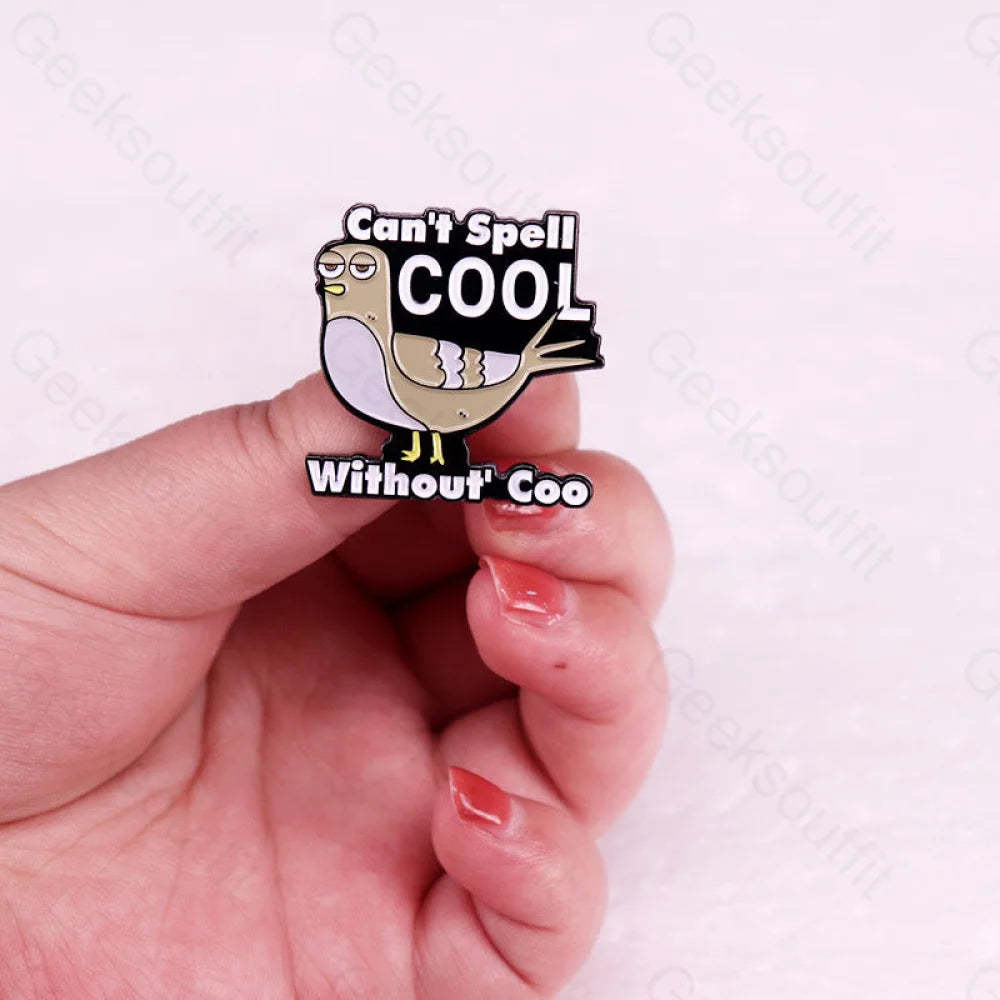 Can’t Spell Cool Without’ Coo Pins